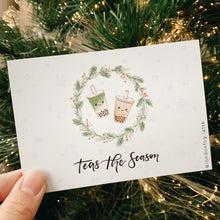 Load image into Gallery viewer, teas the season postcard | boba/bubble tea Christmas postcard